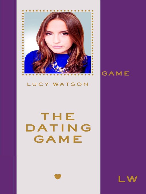 Title details for The Dating Game by Lucy Watson - Wait list
